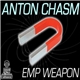 Anton Chasm - EMP Weapon